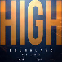 Soundland - High (feat. Diana)