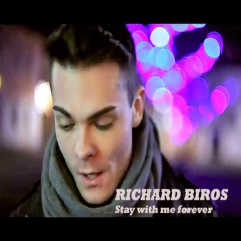 Richard Biros - Stay with Me Forever (Explicit)