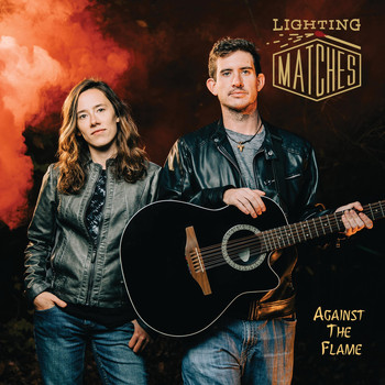 Lighting Matches - Against the Flame