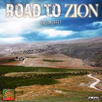 Ras Muffet - Road To Zion - Single