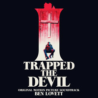 Lovett - I Trapped the Devil (Original Motion Picture Soundtrack)