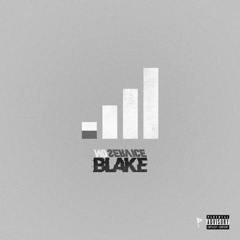 Blake - No Service (Explicit)