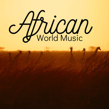Africa Chain - African World Music: Relaxing Tribal Music for Sleep