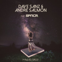Dave Sanz, Andre Salmon - Pyramid Forest (feat. SPNCR) (Explicit)