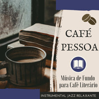 Pessoa Fernandes - Café Pessoa - 1 Hora de Música de Fundo para Café Literário, Instrumental Jazz Relaxante
