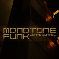 Jonas Dunkel - Monotone Funk