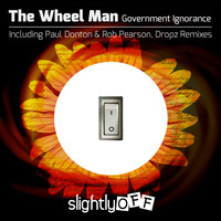 The Wheel Man - Government Ignorance
