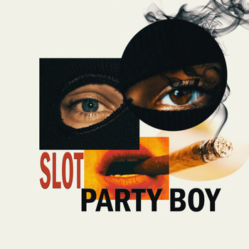Party Boy - Slot (Explicit)