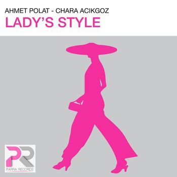 Ahmet Polat, Chara Acikgoz - Lady's Style