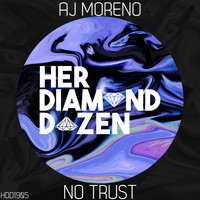 Aj Moreno - No Trust