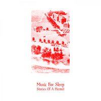 Andrea Porcu, Music For Sleep (A.P) - Stories Of A Hermit