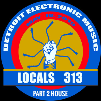 Various Artists - Detroit Locals 313, Pt. 2