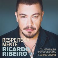 Ricardo Ribeiro - Respeitosa Mente (with João Paulo Esteves da Silva & Jarrod Cagwin)