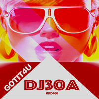 DJ30A - GOTIT4U
