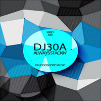 DJ30A - ALWAYS STACKIN'