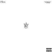Flex - 1995 (Explicit)