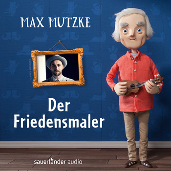 Max Mutzke - Der Friedensmaler