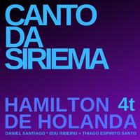 Hamilton De Holanda - Canto da Siriema