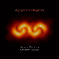 Suso Sudón & Umami Beat - Agujeros Negros