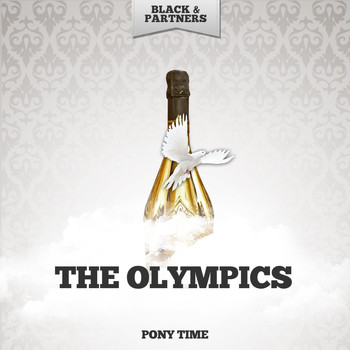 The Olympics - Pony Time