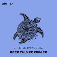 Christos Papadogias - Keep This Poppin EP