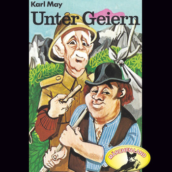 Karl May - Unter Geiern (Hörspiel Edition)