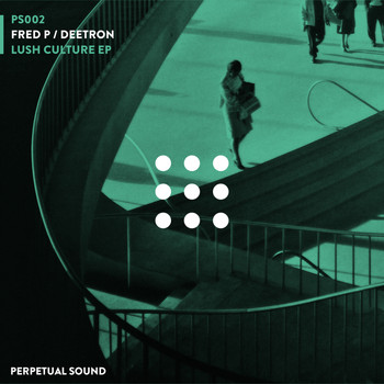 Fred P / Deetron - Lush Culture
