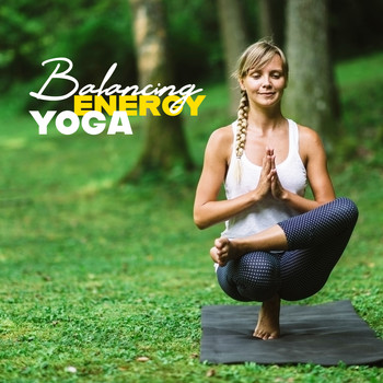 Lullabies for Deep Meditation, Yoga - Balancing Energy Yoga: 15 New Age Deep Ambient Tracks for Meditation & Inner Relaxation, Yoga Practice Session, Kundalini Music, Mantra New Age 2019