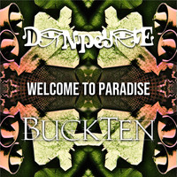 Don Peyote - Welcome to Paradise (feat. BuckTen)