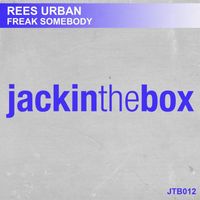 Rees Urban - Freak Somebody