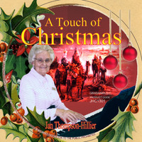 Jan Thompson-Hillier - A Touch of Christmas