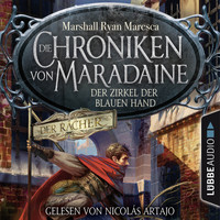Marshall Ryan Maresca - Der Zirkel der blauen Hand - Die Chroniken von Maradaine, Teil 1 (Ungekürzt)