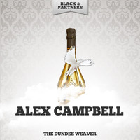 Alex Campbell - The Dundee Weaver
