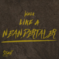 Staxx - Walk like a Neandertaler