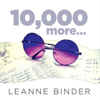 Leanne Binder - 10,000 More