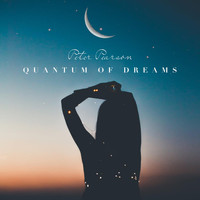 Peter Pearson - Quantum of Dreams