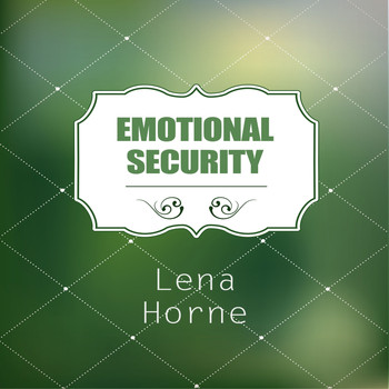Lena Horne - Emotional Security
