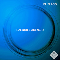 Ezequiel Asencio - El Flaco