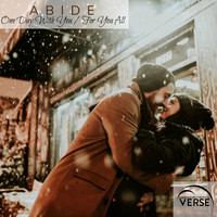 Abide - One Day With You / For You All