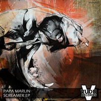 Papa Marlin - Screamer EP