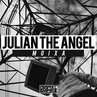 Julian The Angel - Moixa