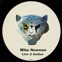 Mike Newman - Live 2 Gether