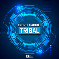 Andrei Gabriel - Tribal