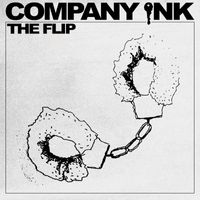 Company Ink - The Flip (Explicit)