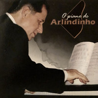 Arlindinho - O Piano de Arlindinho