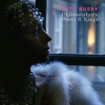 Kate Rusby - Philosophers, Poets and Kings