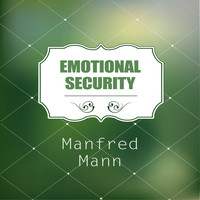 Manfred Mann - Emotional Security