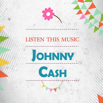 Johnny Cash - Listen This Music