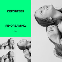 Deportees - Re-dreaming - EP