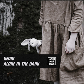 Neoid - Alone In The Dark